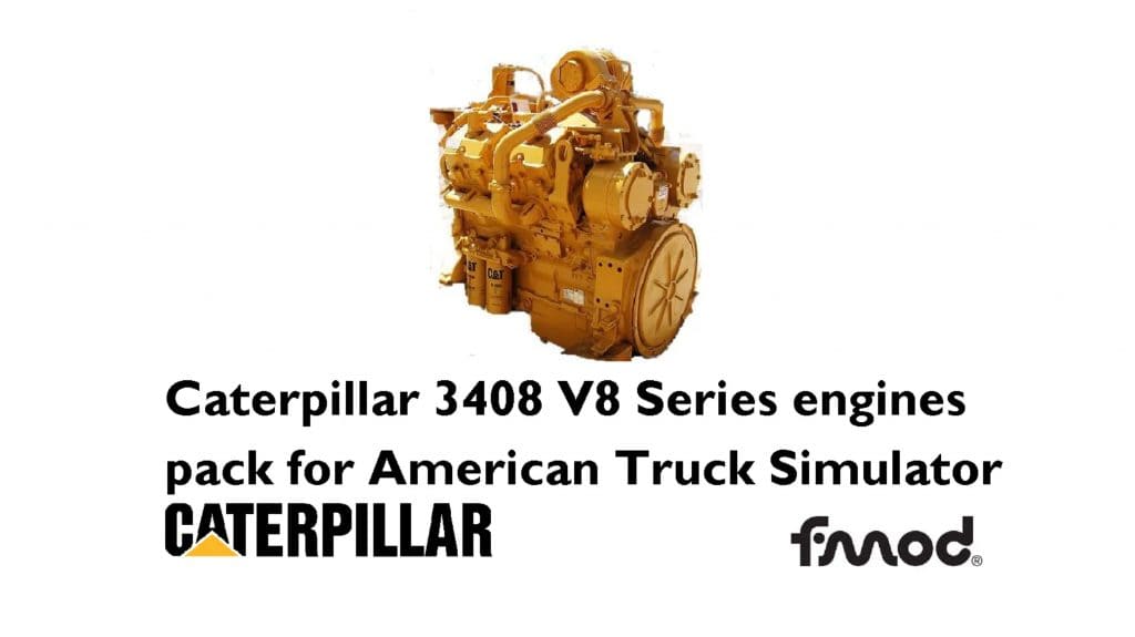 Caterpillar 3408 Series engines pack v 2.3 (ATS 1.60 – 1.61)
