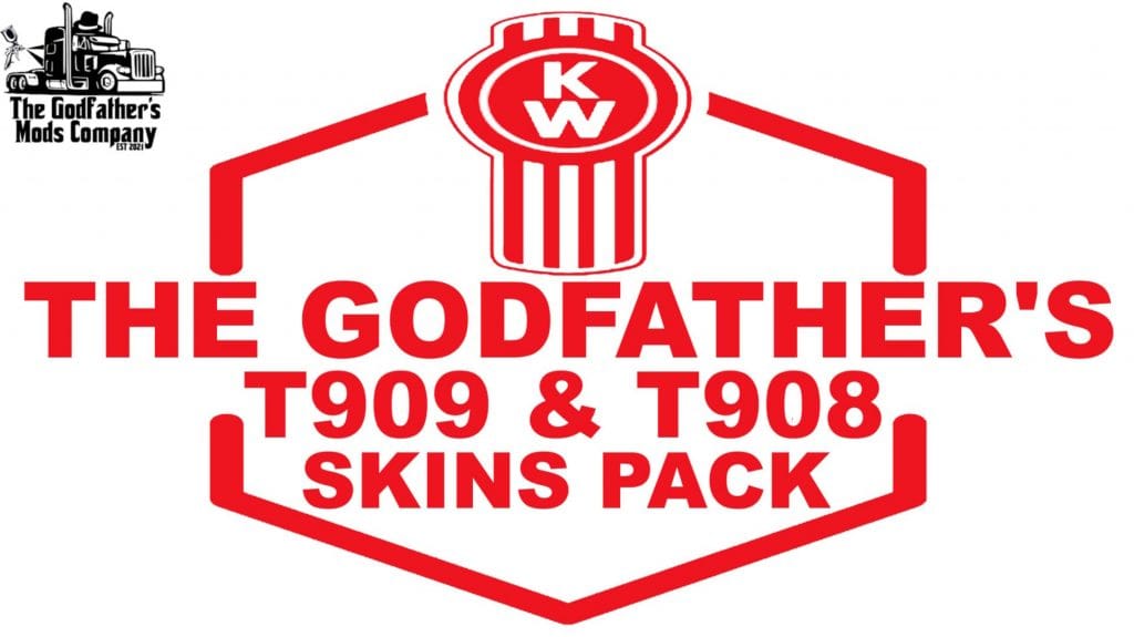 The Godfather’s Kenworth T909 & T908 Skins Pack 1.0
