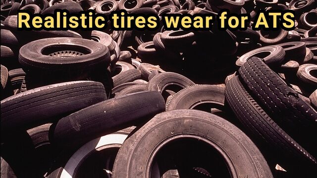 Realistic tires wear for ATS