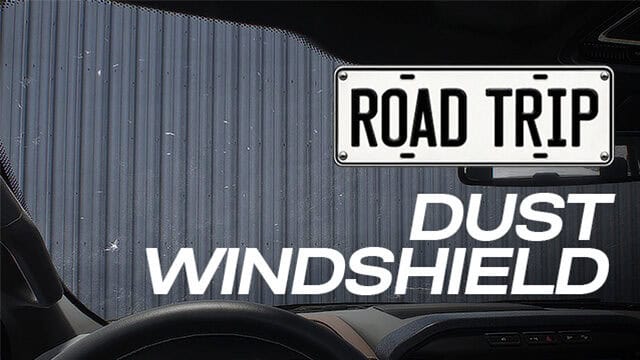 Road Trip: Dust Windshield