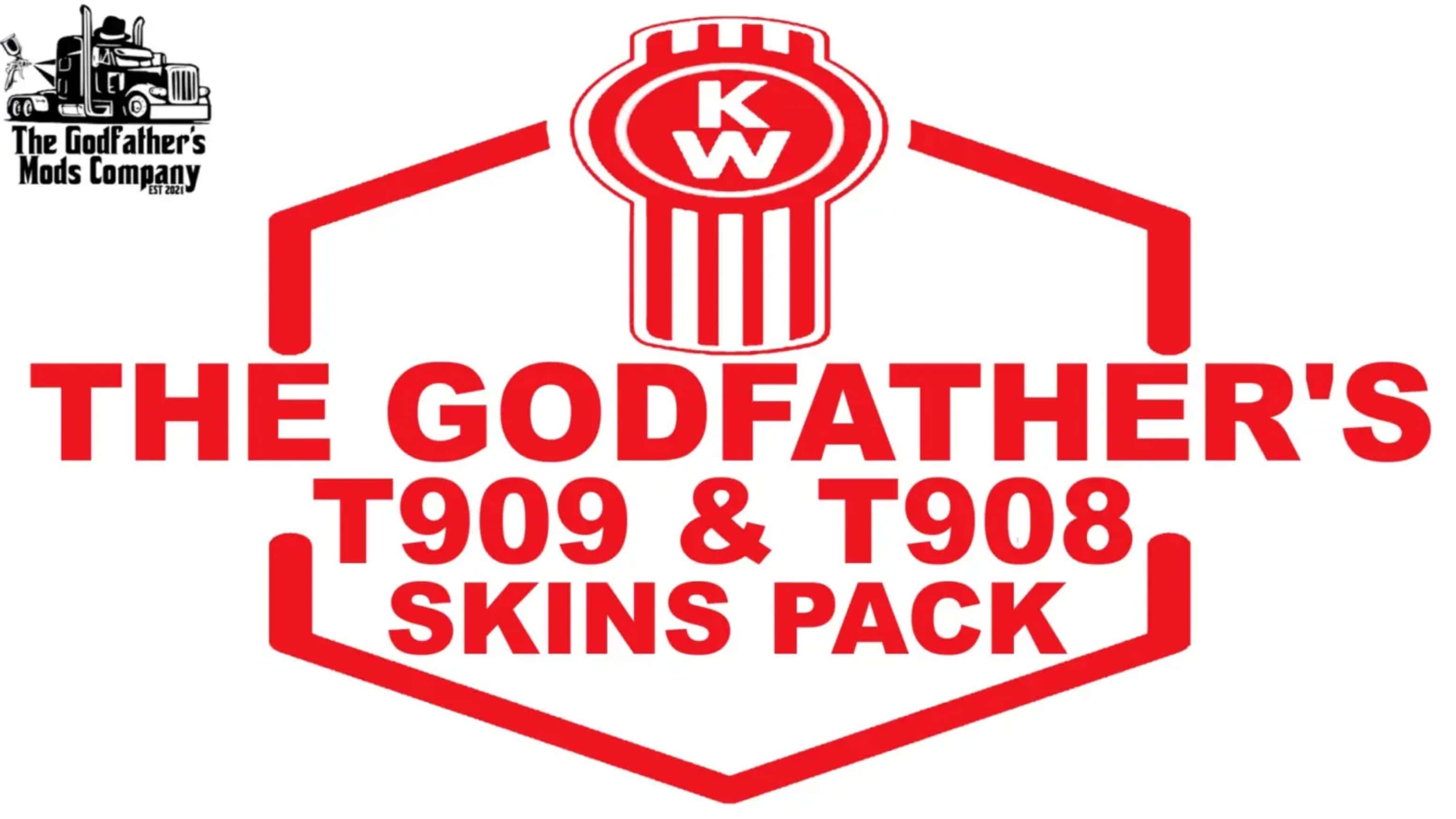 The Godfather’s Kenworth T909 & T908 Skins Pack V1.1
